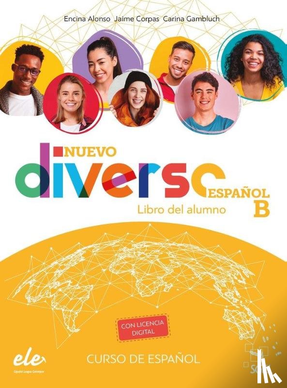 Alonso, Encina, Gambluch, Carina, Corpas, Jaime - Nuevo Diverso Espanol B - Libro del alumno. Book + licencia digital. B/B1/B2
