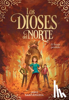 Santamaría, Jara - Los Dioses del Norte. El Linaje Perdido / The Gods of the North. the Lost Lineage