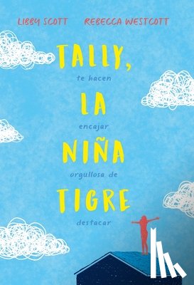 Scott, Libby - Tally, La Niña Tigre