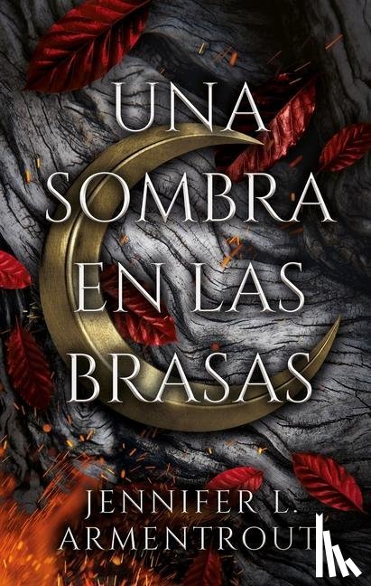 Armentrout, Jennifer L - Armentrout, J: Una Sombra En Las Brasas