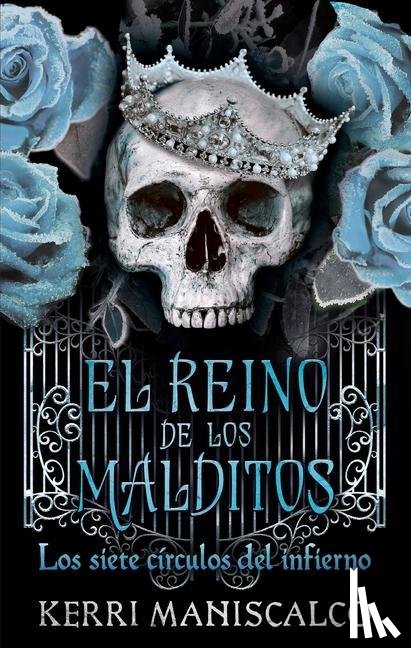 Maniscalco, Kerri - Maniscalco, K: Reino de los malditos Los siete circulos