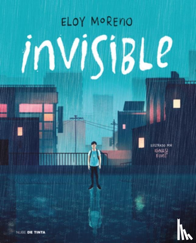 Moreno, Eloy - Invisible (Edición Ilustrada) / Invisible (Illustrated Edition)