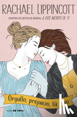 Lippincott, Rachael - Orgullo, Prejuicio, Tú Y Yo / Pride and Prejudice and Pittsburgh