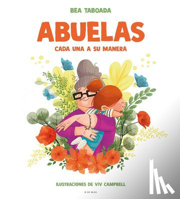 Taboada, Bea - Abuelas. Cada Una a Su Manera / Grandmothers. Each in Their Own Way