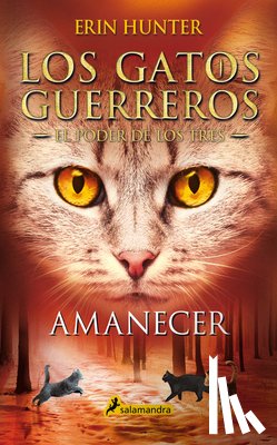 Hunter, Erin - SPA-AMANECER / SUNRISE