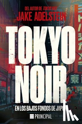 Adelstein, Jake - Tokyo Noir (Spanish Edition)