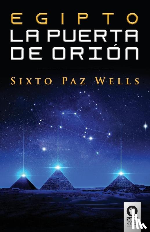 Paz Wells, Sixto - Egipto, la Puerta de Orion