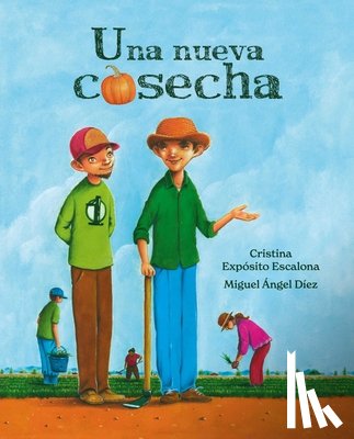 Exposito Escalona, Cristina - Una nueva cosecha (A New Harvest)