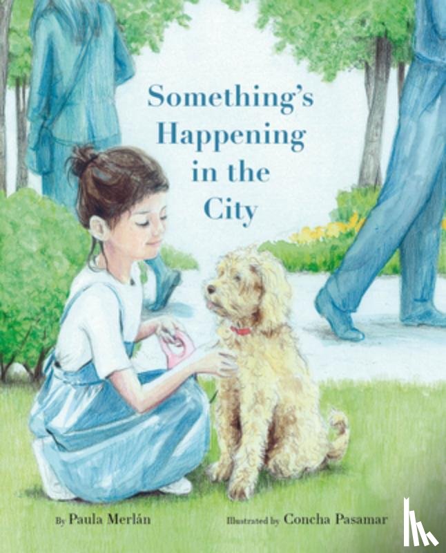 Merlan, Paula - Something’s Happening in the City