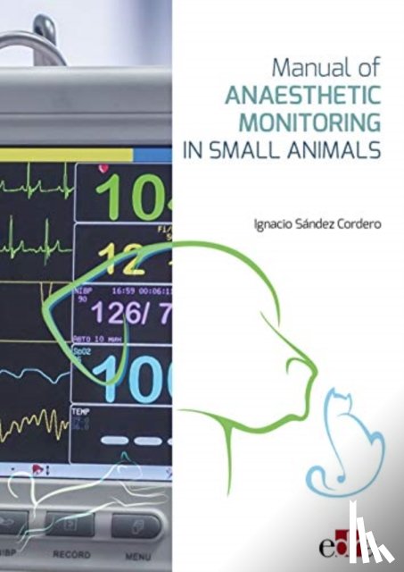 Sandez, Nacho - Manual of Anaesthetic Monitoring in Small Animals