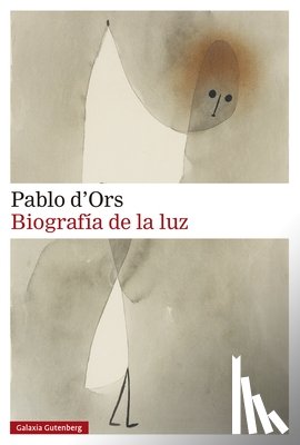 D'Ors, Pablo - Biografia de la Luz
