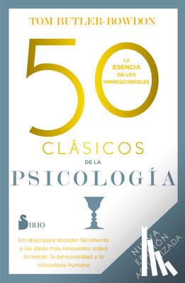 Butler-Bowdon, Tom - SPA-50 CLASICOS DE LA PSICOLOG