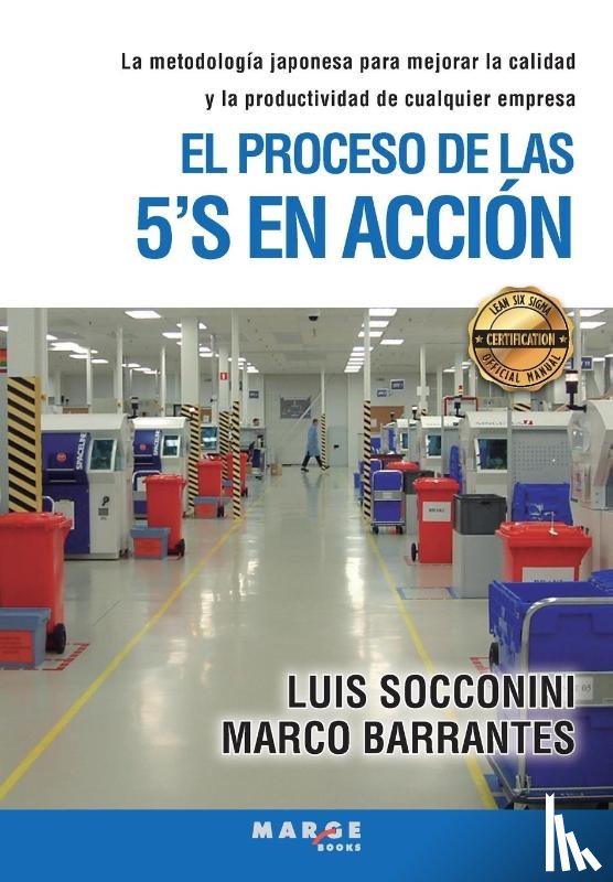 Socconini, Luis, Barrantes, Marco - El proceso de las 5'S en accion