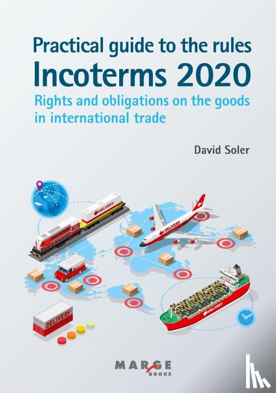Soler, David - Practical guide to the Incoterms 2020 rules