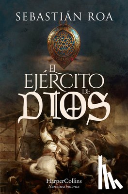 Roa, Sebastián - El Ejército de Dios (the God's Army - Spanish Edition)