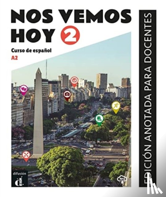 Martinez Moya, Marina, Diaz Gutierrez, Eva - Nos vemos hoy 2 - Edicion anotada para docentes (A2)