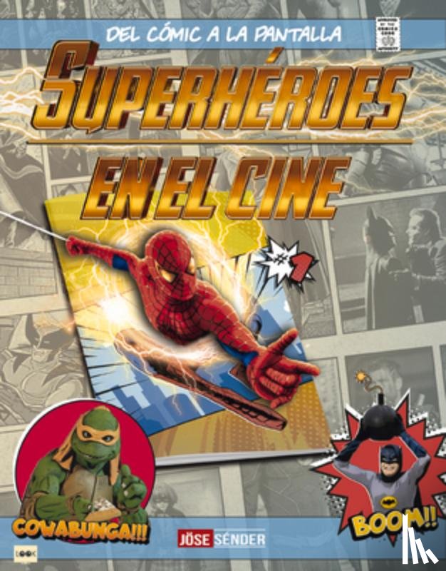 Sénder, Jöse - Superhéroes En El Cine: del Cómic a la Pantalla