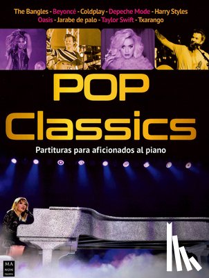 Fernández, Miguel Ángel - Pop Classics: Partituras Para Aficionados Al Piano / Sheet Music for Piano Fans