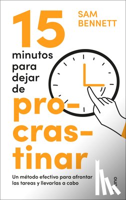 Bennett, Sam - 15 Minutos Para Dejar de Procrastinar
