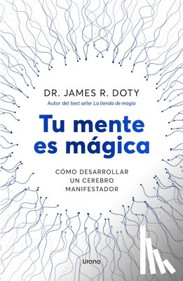 Doty, James - Tu Mente Es Mágica