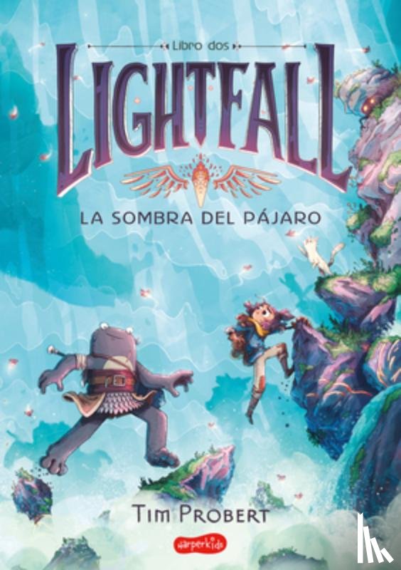Probert, Tim - Lightfall: La Sombra del Pájaro (Libro 2) (Lightfall 2: The Shadow of the Bird -: (Lightfall 2: The Shadow of the Bird - Spanish Edition)