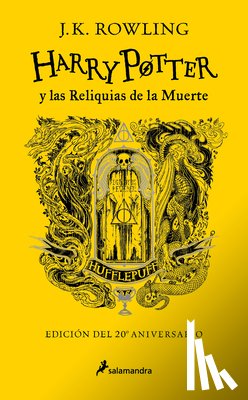 Rowling, J. K. - Harry Potter Y Las Reliquias de la Muerte (20 Aniv. Hufflepuff) / Harry Potter a ND the Deathly Hallows (Hufflepuff)