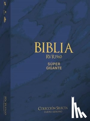 Reina Valera 1960 - Biblia Rvr 1960 Letra Súper Gigante Cuero Genuino Azul Con Índice (Bible Rvr 1960 Super Giant Print Genuine Leather Bllue (Spanish Edition)