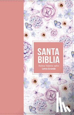 Reina Valera 1960 - Biblia Rvr 1960 Letra Grande Tamaño Manual Símil Piel Rosa Claro( Bible Rvr 1960 Large Print Handsize Leatherlike Butterfly Light Pink (Spanish Editio