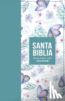 Reina Valera 1960 - Biblia Rvr 1960 Letra Grande Tamaño Manual Símil Piel Turquesa Claro(bible Rvr 1960 Large Print Handsize Leatherlike Butterfly Light Turquoise (Spanis