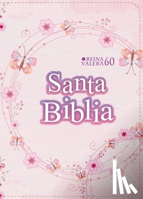 Reina Valera 1960 - Biblia Rvr 1960 Compacta Símil Piel Juvenil Mariposa Palo Rosa (Bible Rvr 1960 Compact Size Leatherlike Youth Light Pink Butterfly (Spanish Edition)