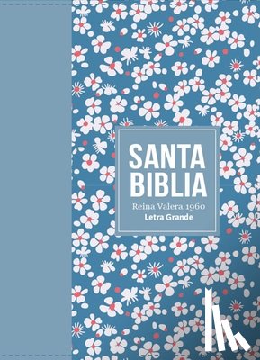 Reina Valera 1960 - Biblia Rvr 1960 Compacta Símil Piel Flores Azul Claro (Bible Rvr 1960 Compact Size Leatherlike Light Blue Flowers (Spanish Edition)