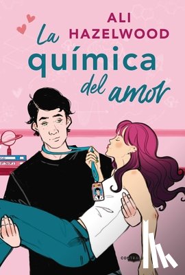 Hazelwood, Ali - La Química del Amor