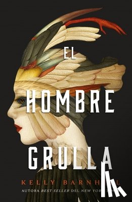 Barnhill, Kelly - El Hombre Grulla