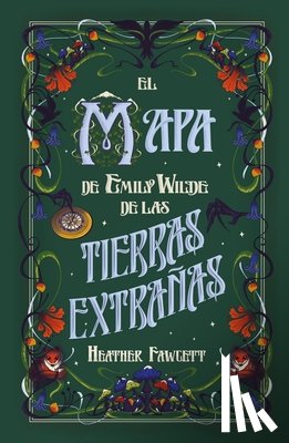 Fawcett, Heather - Mapa de Emily Wild a Las Tierras Salvajes, El