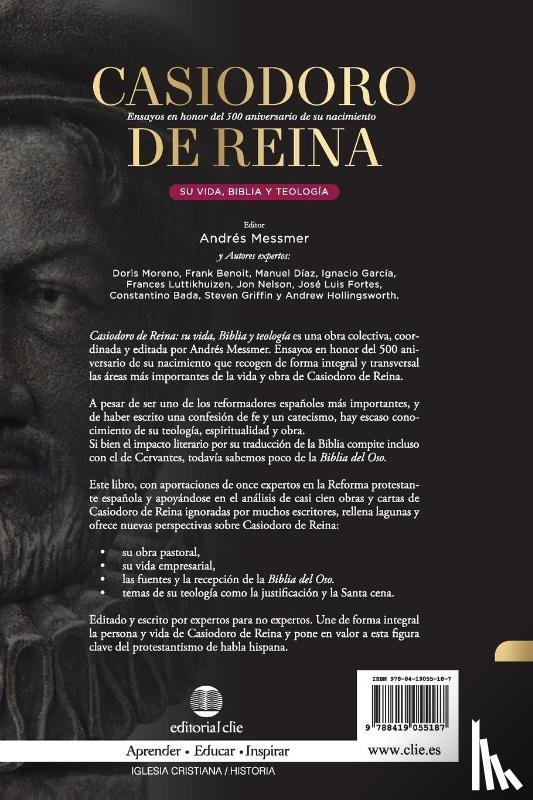 Messmer, Andres - Casiodoro de Reina: Su Vida, Biblia Y Teologia
