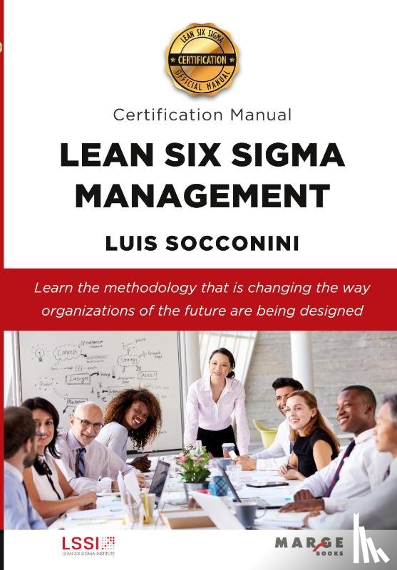 Socconini, Luis - Lean Six Sigma Management. Certification Manual