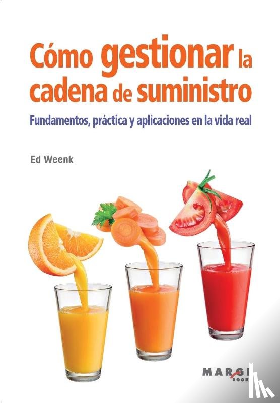 Weenk, Ed - Como gestionar la cadena de suministro