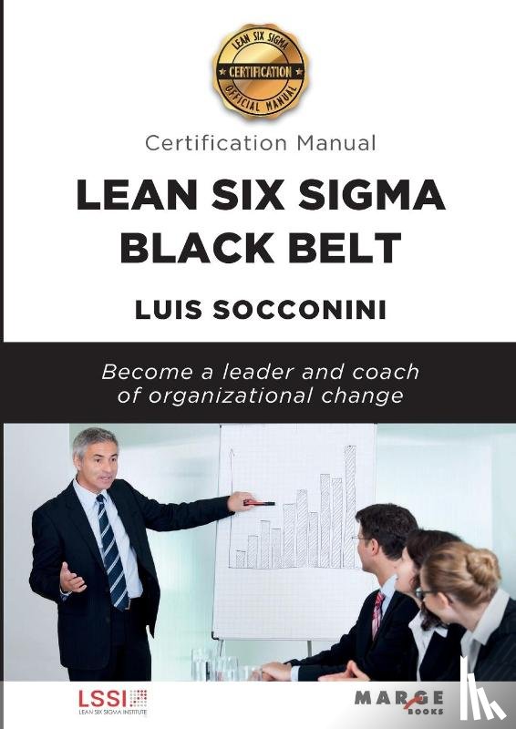 Socconini, Luis - Lean Six Sigma Black Belt. Certification manual