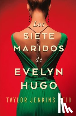 Jenkins Reid, Taylor - Siete Maridos de Evelyn Hugo, Los -V3*