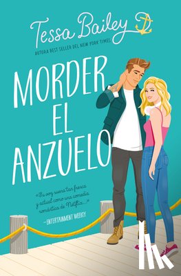 Bailey, Tessa - Morder El Anzuelo -V2*