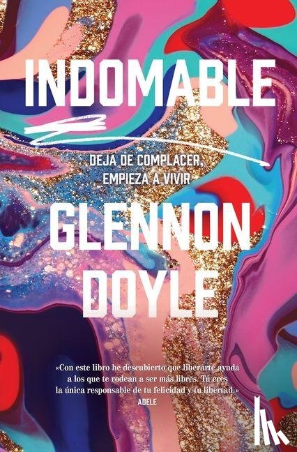 Doyle, Glennon - Doyle, G: Indomable