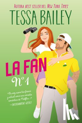 Bailey, Tessa - Fan Número 1, La