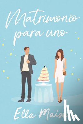 Maise, Ella - Matrimonio Para Uno