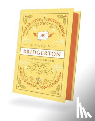Quinn, Julia - Bridgerton 5 - A Sir Phillip Con Amor - Ed. Coleccionista