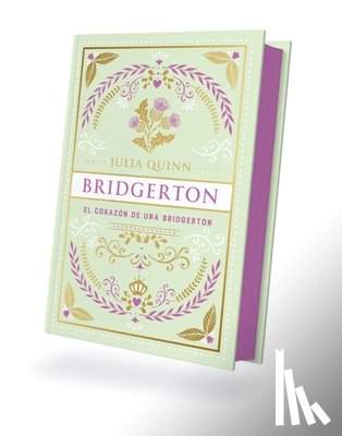 Quinn, Julia - Bridgerton 6 - El Corazón de Una Bridgerton - Ed. Coleccionista