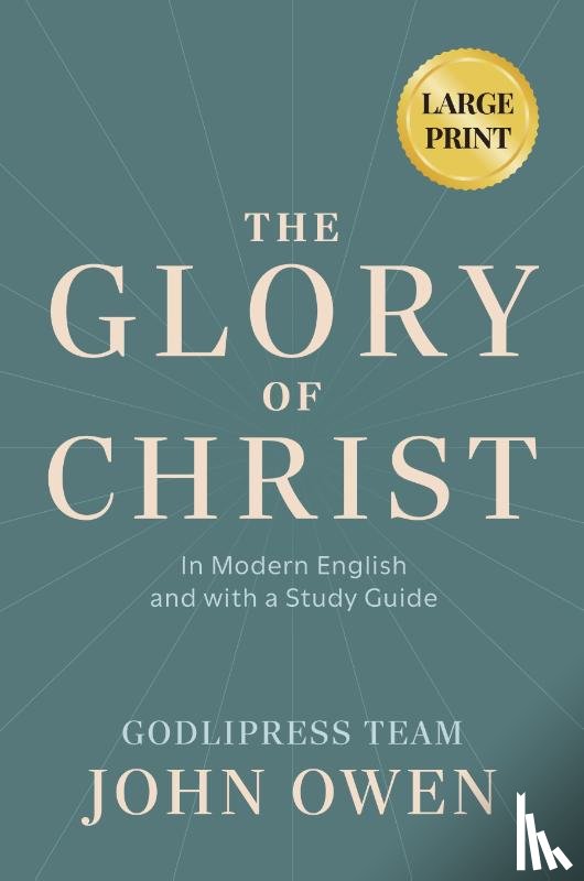 Godlipress Team - John Owen The Glory of Christ