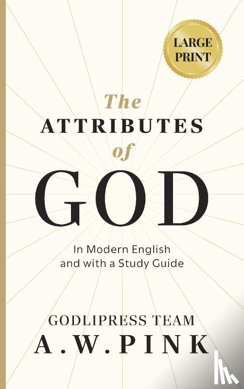 Godlipress Team - A. W. Pink's The Attributes of God