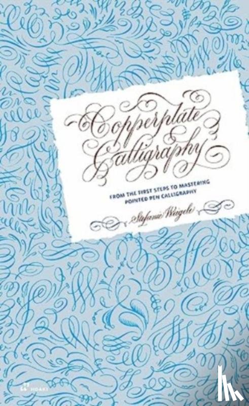 Weigele, Stefanie - Copperplate Calligraphy