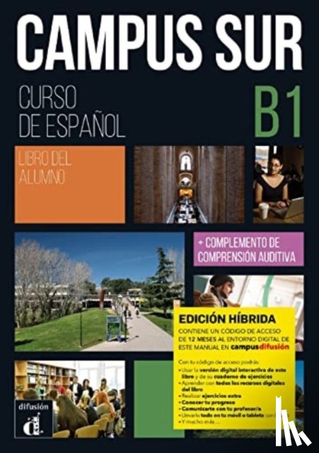 Garrido, Pablo, Buyse, Kris, Rosales Varo, Francisco - Campus Sur B1 - Edicion hibrida - Libro del alumno
