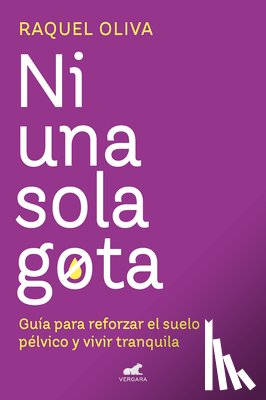 Oliva, Raquel - Ni Una Sola Gota / Not One Drop